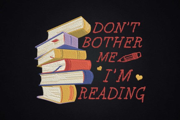 Don't Bother Me I'm Reading Book Lovers