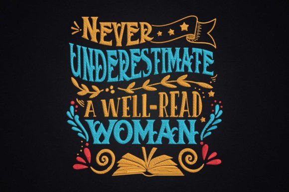 Never Underestimate a Well-Read Woman